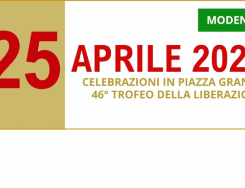IL 25 APRILE A MODENA: LE CELEBRAZIONI UFFICIALI E IL 46° TROFEO DELLA LIBERAZIONE
